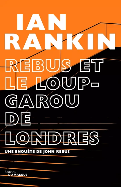 Rebus et le loup-garou de Londres - Ian Rankin - Le Masque