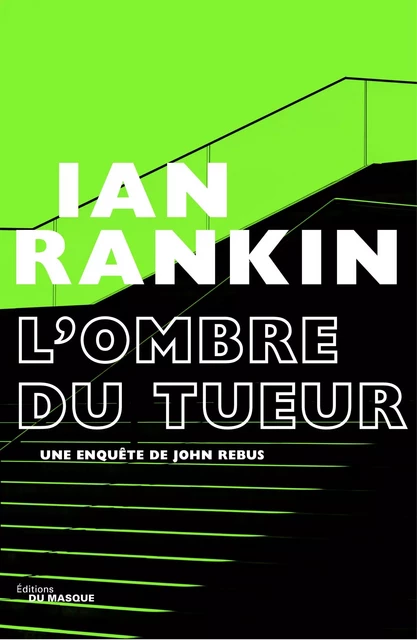 L'Ombre du tueur - Ian Rankin - Le Masque