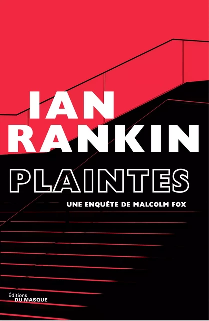 Plaintes - Ian Rankin - Le Masque