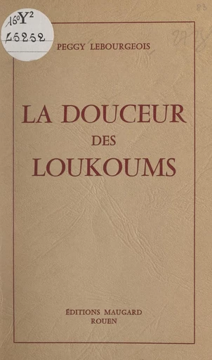 La douceur des loukoums - Peggy Lebourgeois - FeniXX réédition numérique