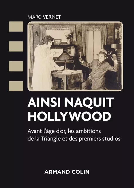 Ainsi naquit Hollywood - Marc Vernet - Armand Colin