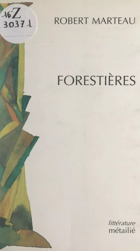 Forestières - Robert Marteau - FeniXX réédition numérique