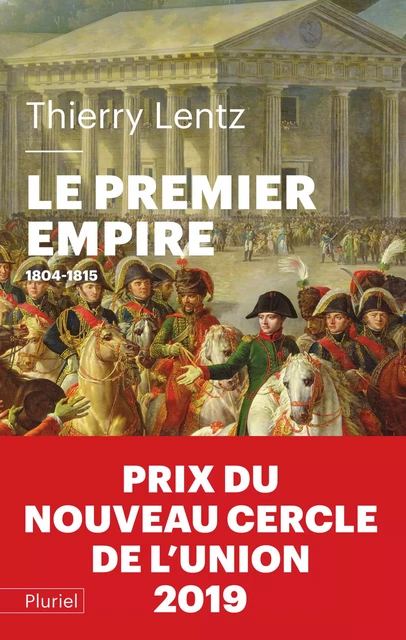 Le Premier Empire - Thierry Lentz - Fayard/Pluriel