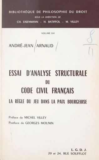 Essai d'analyse structurale du Code civil français - André-Jean Arnaud - FeniXX réédition numérique