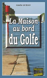 La maison au bord du Golfe