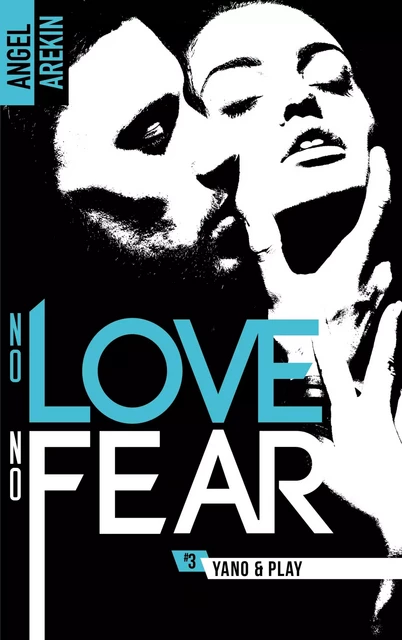 No love no fear - 3 - Yano &amp; Play - Angel Arekin - BMR