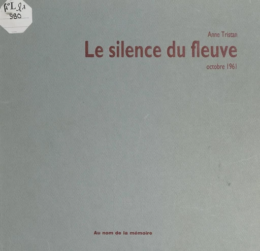 Le silence du fleuve - Anne Tristan - FeniXX réédition numérique