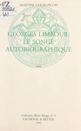 Georges Limbour : le songe autobiographique - Martine Colin-Picon - FeniXX réédition numérique