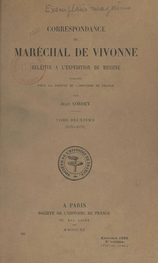 Correspondance du maréchal de Vivonne relative à l'expédition de Messine (2). 1676-1678 - Jean Cordey - FeniXX réédition numérique