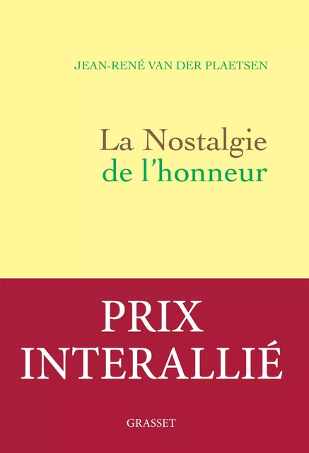 La nostalgie de l'honneur - Jean-René Van der Plaetsen - Grasset