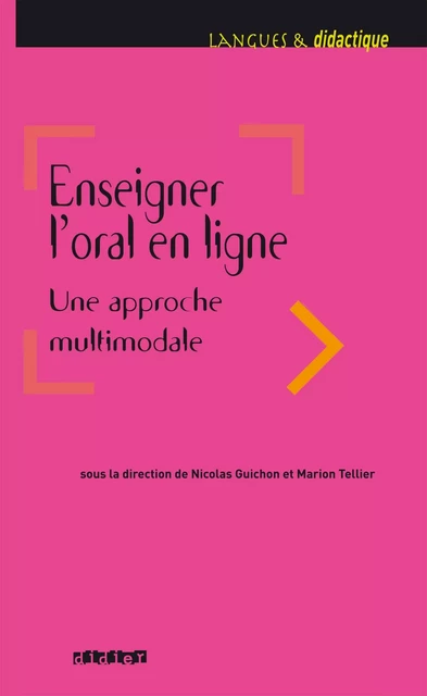 Enseigner l'oral en ligne - Ebook - Nicolas Guichon, Marion Tellier - Didier