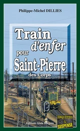 Train d'enfer pour Saint-Pierre-des-Corps