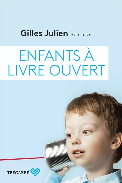 Enfants à livre ouvert - Gilles (Dr) Julien - Trécarré