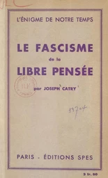 Le fascisme de la libre pensée