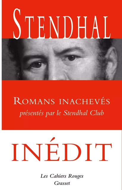 Romans inachevés -  Stendhal - Grasset