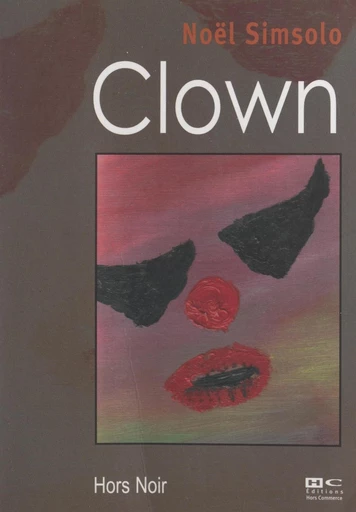 Clown - Noël Simsolo - FeniXX réédition numérique