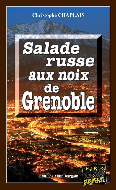 Salade russe aux noix de Grenoble - Christophe Chaplais - Éditions Alain Bargain