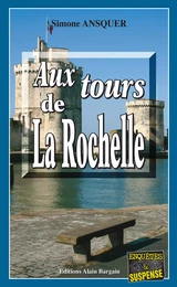 Aux tours de La Rochelle