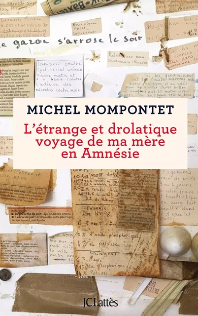 L'étrange et drolatique voyage de ma mère en Amnésie - Michel Mompontet - JC Lattès