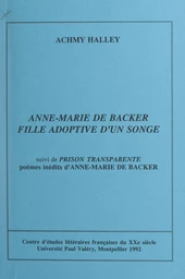 Anne-Marie de Backer, fille adoptive d'un songe