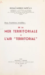 Deux frontières invisibles : de la mer territoriale à l'air territorial