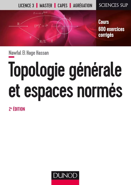 Topologie générale et espaces normés - 2e éd. - Nawfal El Hage Hassan - Dunod