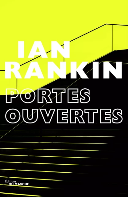 Portes ouvertes - Ian Rankin - Le Masque