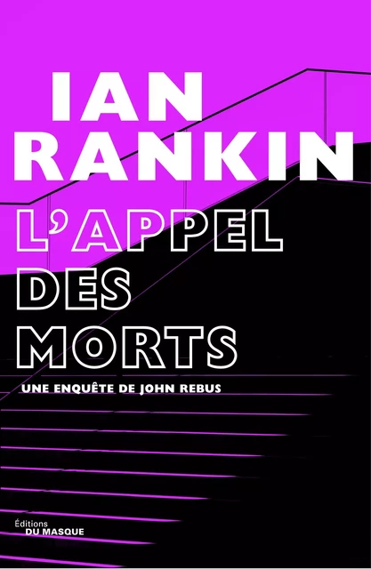 L'appel des morts - Ian Rankin - Le Masque