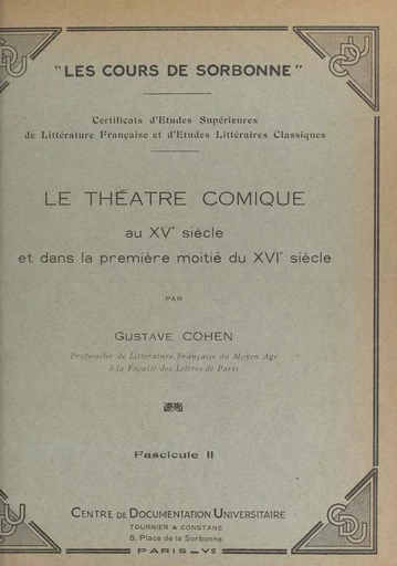 Le théâtre comique au XVe siècle et dans la première moitié du XVIe siècle (2) - Gustave Cohen - FeniXX réédition numérique