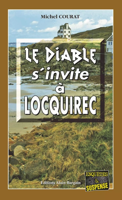 Le Diable s'invite à Locquirec - Michel Courat - Éditions Alain Bargain