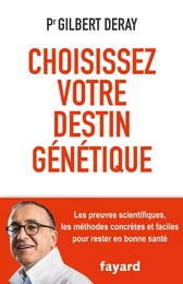 Choisissez votre destin génétique