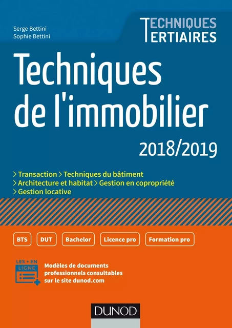 Techniques de l'immobilier - 2018/2019 - Serge Bettini, Sophie Bettini - Dunod