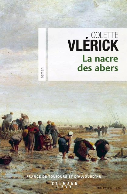 La Nacre des abers - Colette Vlérick - Calmann-Lévy