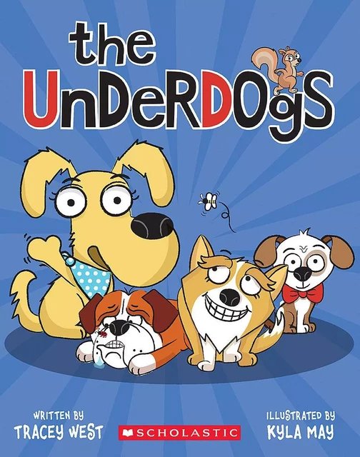 The Underdogs - Tracey West - Scholastic Inc.