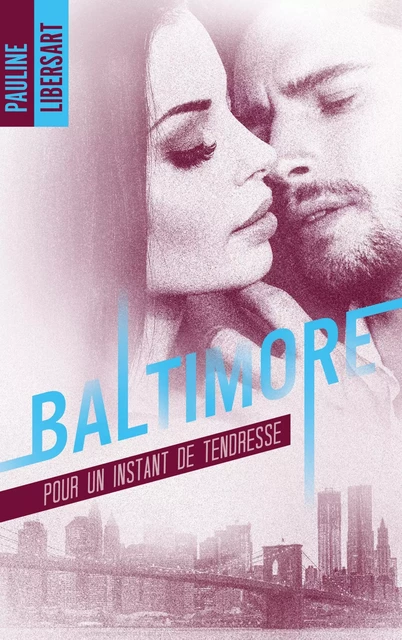 Baltimore - 3,5 - Pour un instant de tendresse : une nouvelle dans l'univers de la série Baltimore - Pauline Libersart - BMR