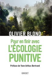 Pour en finir avec l'écologie punitive