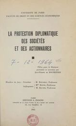 La protection diplomatique des sociétés et des actionnaires