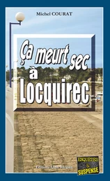 Ça meurt sec à Locquirec