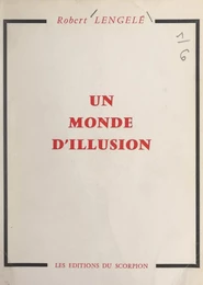 Un monde d'illusion