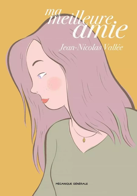 Ma meilleure amie - Jean-Nicolas Vallée - Productions Somme Toute