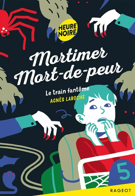 Mortimer Mort-de-peur  - Le train fantôme - Agnès Laroche - Rageot Editeur