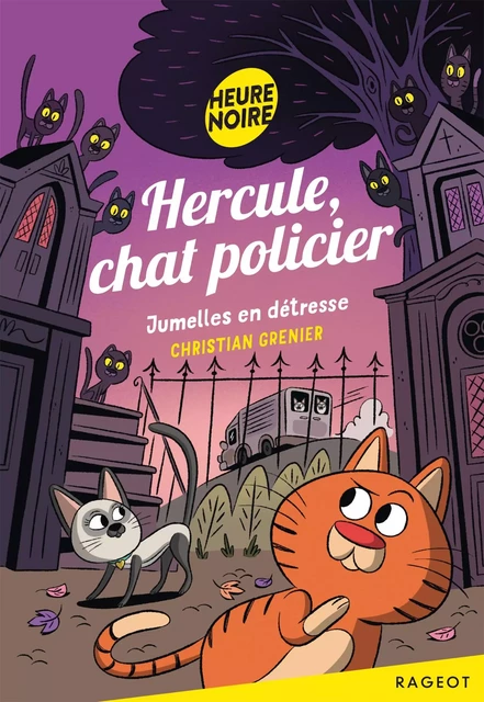 Hercule, chat policier - Jumelles en détresse - Christian Grenier - Rageot Editeur