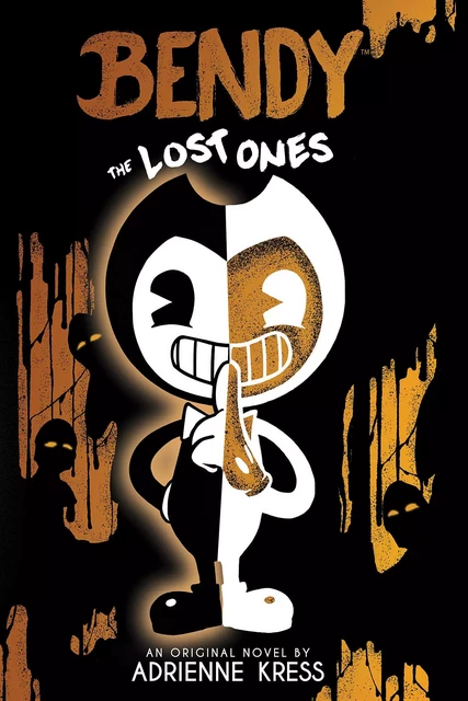 The Lost Ones: An AFK Novel (Bendy #2) - Adrienne Kress - Scholastic Inc.