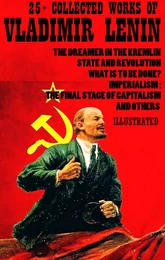 25+ Collected Works of Vladimir Lenin