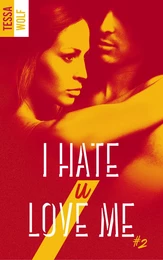 I hate U love me - tome 2