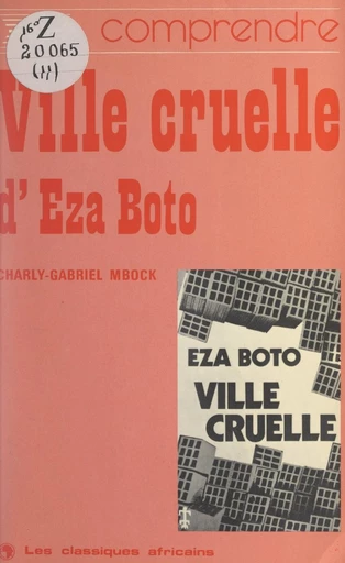 Comprendre "Ville cruelle", d'Eza Boto - Charly-Gabriel Mbock - FeniXX réédition numérique