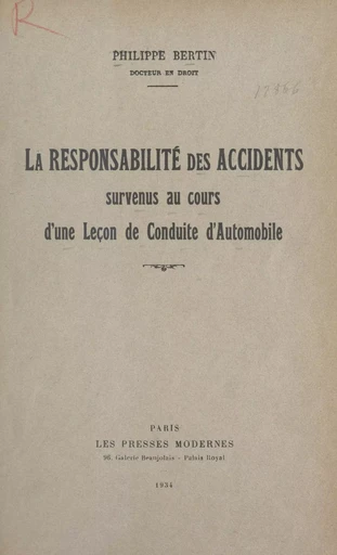 La responsabilité des accidents survenus au cours d'une leçon de conduite d'automobile - Philippe Bertin - FeniXX réédition numérique