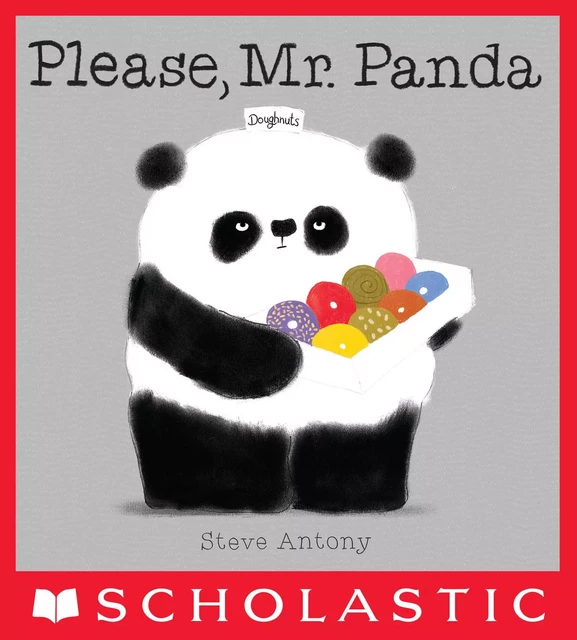 Please, Mr. Panda - Steve Antony - Scholastic Inc.