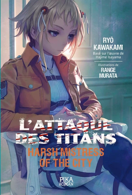 L'Attaque des Titans - Harsh Mistress of the City - Ryo Kawakami - Pika Roman