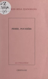 Pierre, poussière